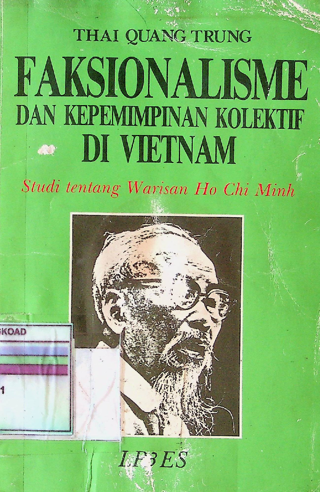 Faksionalisme Dan Kepemimpinan Kolektif Di Vietnam
